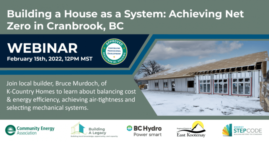 Building A House as a System Net Zero in Cranbrook, BC B.C. Green